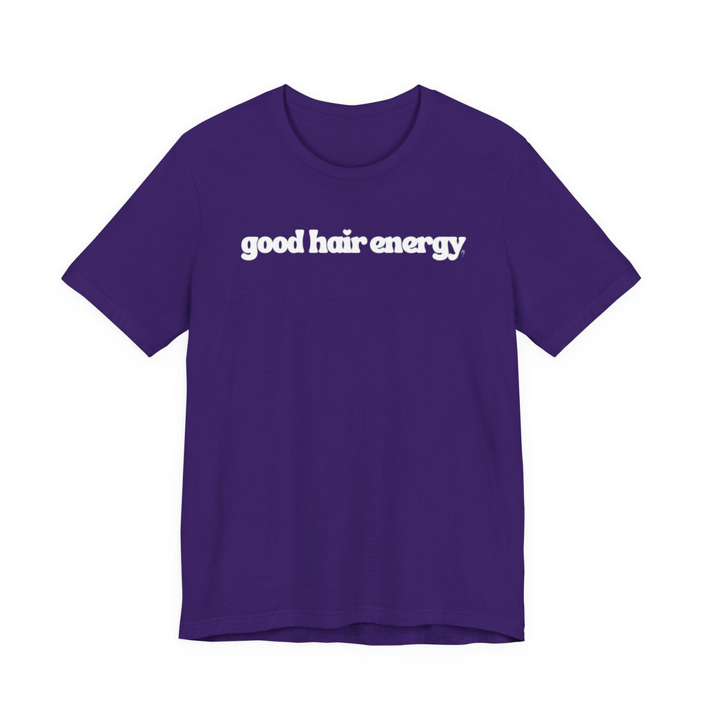 T-Shirt — "good hair energy" Graphic Tee